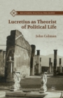Lucretius as Theorist of Political Life - Book
