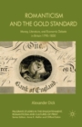 Romanticism and the Gold Standard : Money, Literature, and Economic Debate in Britain 1790-1830 - Book