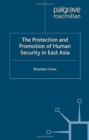 The Protection and Promotion of Human Security in East Asia - Book