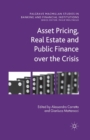 Asset Pricing, Real Estate and Public Finance over the Crisis - Book