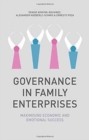 Governance in Family Enterprises : Maximising Economic and Emotional Success - Book