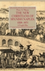 The New Christians of Spanish Naples 1528-1671 : A Fragile Elite - Book
