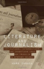 Literature and Journalism : Inspirations, Intersections, and Inventions from Ben Franklin to Stephen Colbert - Book