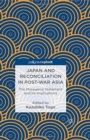Japan and Reconciliation in Post-war Asia : The Murayama Statement and Its Implications - Book