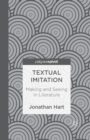 Textual Imitation: Making and Seeing in Literature - Book