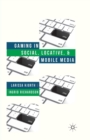 Gaming in Social, Locative and Mobile Media - Book