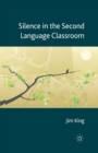 Silence in the Second Language Classroom - Book