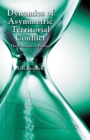 Dynamics of Asymmetric Territorial Conflict : The Evolution of Patience - Book