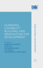 Learning, Capability Building and Innovation for Development - Book