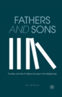 Fathers and Sons : The Rise and Fall of Political Dynasty in the Middle East - Book