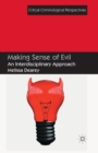 Making Sense of Evil : An Interdisciplinary Approach - Book