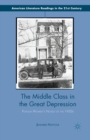 The Middle Class in the Great Depression : Popular Women’s Novels of the 1930s - Book