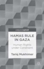 Hamas Rule in Gaza: Human Rights under Constraint - Book