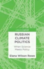 Russian Climate Politics : When Science Meets Policy - Book