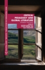 Critical Pedagogy and Global Literature : Worldly Teaching - Book