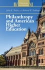 Philanthropy and American Higher Education - Book
