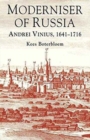 Moderniser of Russia : Andrei Vinius, 1641-1716 - Book