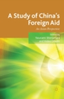 A Study of China's Foreign Aid : An Asian Perspective - Book