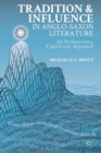Tradition and Influence in Anglo-Saxon Literature : An Evolutionary, Cognitivist Approach - Book