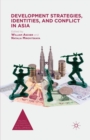Development Strategies, Identities, and Conflict in Asia - Book