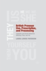 British Pronoun Use, Prescription, and Processing : Linguistic and Social Influences Affecting 'They' and 'He' - Book