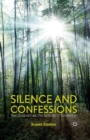 Silence and Confessions : The Suspect as the Source of Evidence - Book