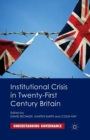 Institutional Crisis in 21st Century Britain - Book