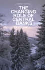 The Changing Role of Central Banks - Book