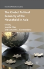 The Global Political Economy of the Household in Asia - Book