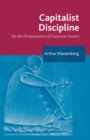 Capitalist Discipline : On the orchestration of Corporate Games - Book