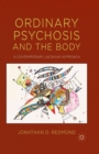 Ordinary Psychosis and The Body : A Contemporary Lacanian Approach - Book