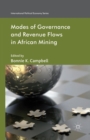Modes of Governance and Revenue Flows in African Mining - Book