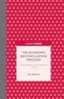 The Economic Reconciliation Process: Middle Eastern Populations in Conflict - Book