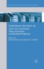 Corporate Security in the 21st Century : Theory and Practice in International Perspective - Book