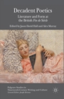 Decadent Poetics : Literature and Form at the British Fin de Siecle - Book