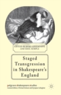 Staged Transgression in Shakespeare's England - Book