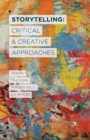 Storytelling: Critical and Creative Approaches - Book
