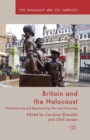 Britain and the Holocaust : Remembering and Representing War and Genocide - Book