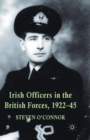 Irish Officers in the British Forces, 1922-45 - Book