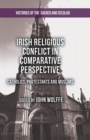 Irish Religious Conflict in Comparative Perspective : Catholics, Protestants and Muslims - Book