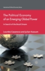 The Political Economy of an Emerging Global Power : In Search of the Brazil Dream - Book