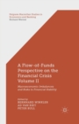 A Flow-of-Funds Perspective on the Financial Crisis Volume II : Macroeconomic Imbalances and Risks to Financial Stability - Book