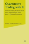 Quantitative Trading with R : Understanding Mathematical and Computational Tools from a Quant’s Perspective - Book