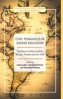 Civic Pedagogies in Higher Education : Teaching for Democracy in Europe, Canada and the USA - Book