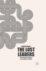 The Lost Leaders : How Corporate America Loses Women Leaders - Book