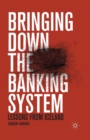 Bringing Down the Banking System : Lessons from Iceland - Book