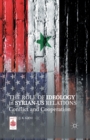 The Role of Ideology in Syrian-US Relations : Conflict and Cooperation - Book