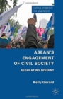 ASEAN's Engagement of Civil Society : Regulating Dissent - Book