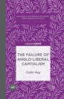 The Failure of Anglo-liberal Capitalism - Book