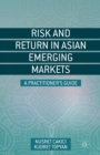Risk and Return in Asian Emerging Markets : A Practitioner’s Guide - Book